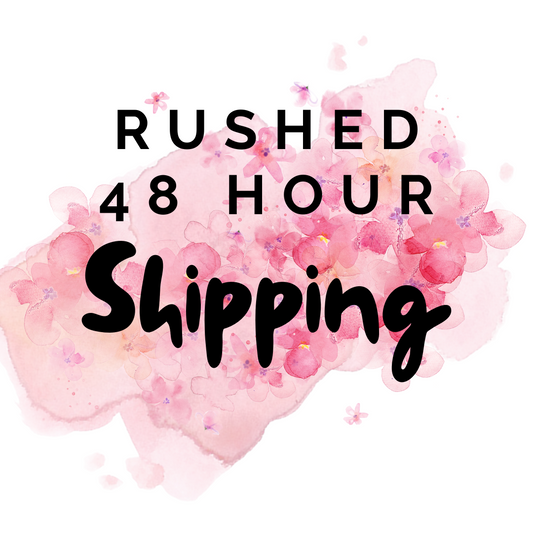 48hr Rushed Shipping