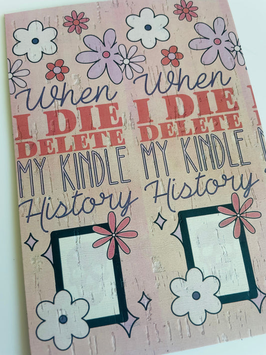 When I die delete my kindle history