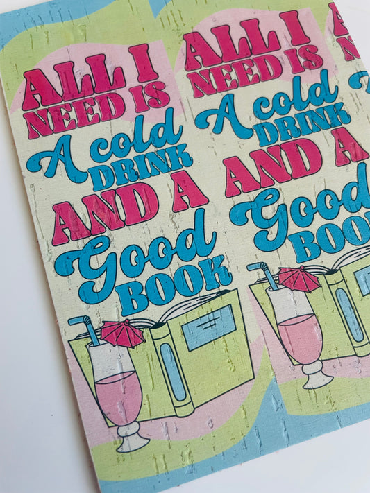 All I need is a cold drink and a good book