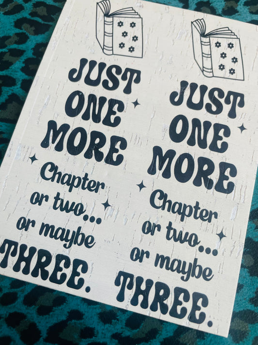 Just one more chapter or two…or maybe three