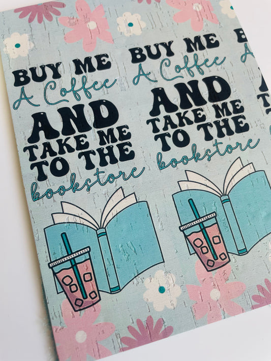 Buy me a coffee and take me to the bookstore