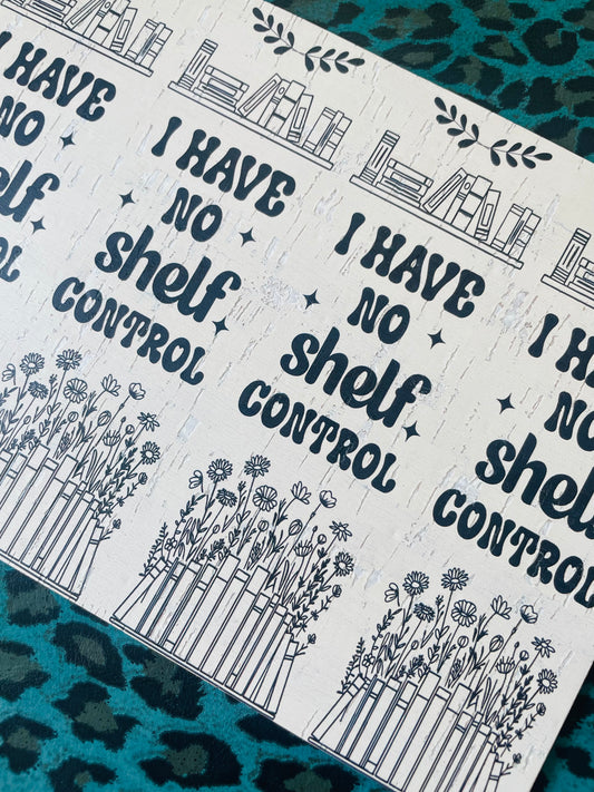 I have no shelf control